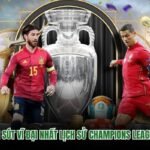 Những Chân Sút Vĩ Đại Nhất Lịch Sử Champions League Và Kỷ Lục