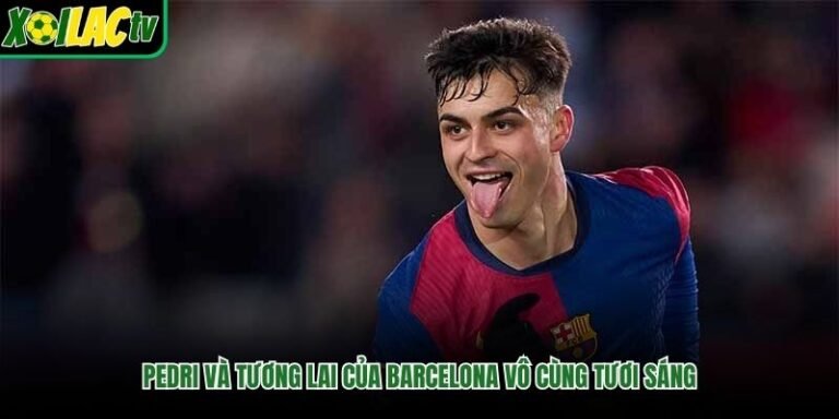 Pedri Và Tương Lai Của Barcelona Vô Cùng Tươi Sáng